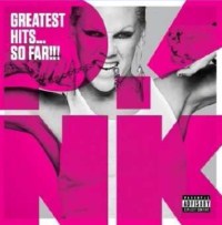 P!nk - Greatest Hits...So Far!!!