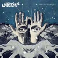 The Chemical Brothers We Are The Night