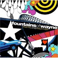 Traffic and Weather - Fountains of Wayne