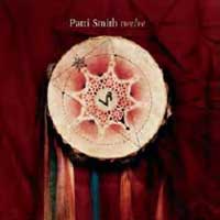 Patti Smith - Twelve